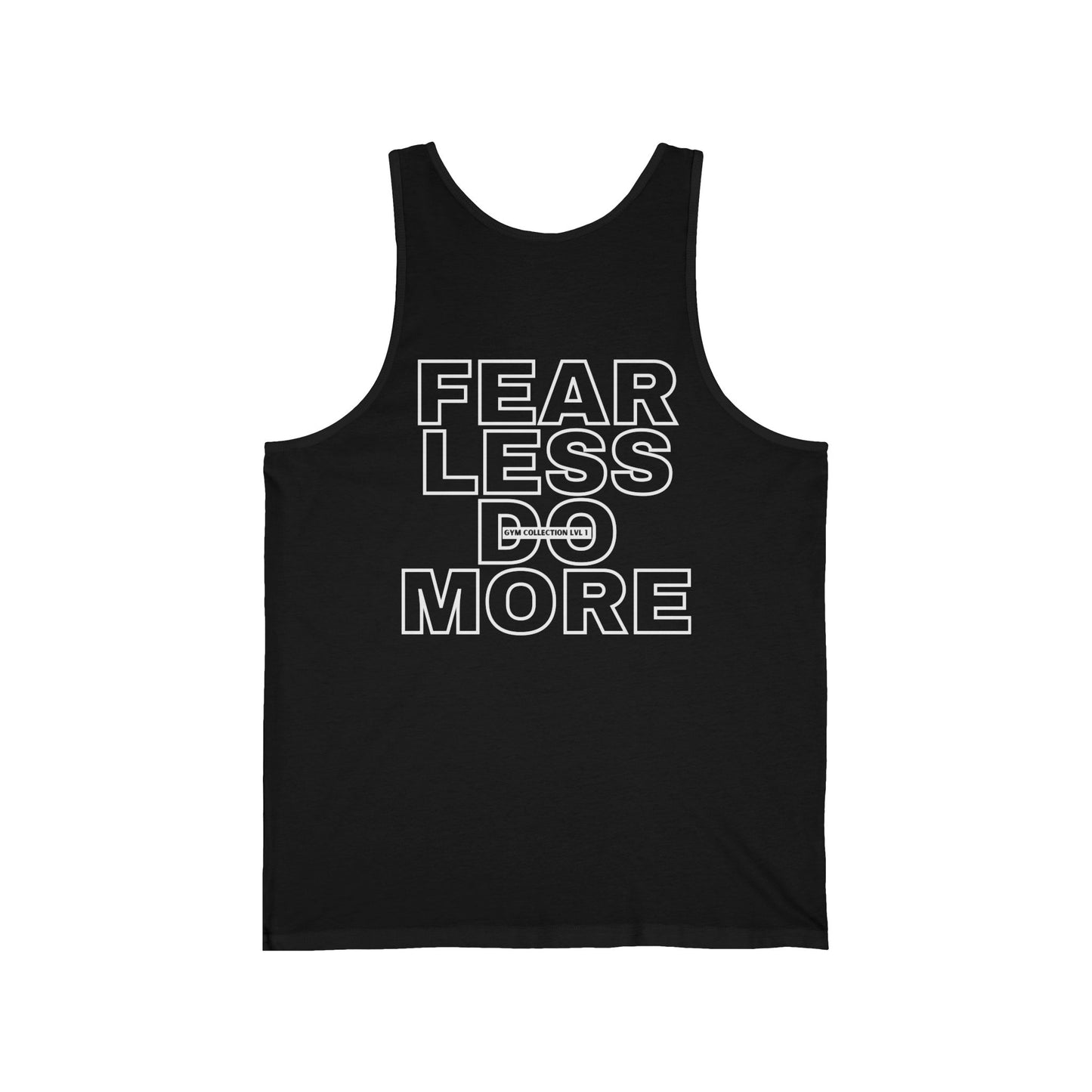 Fear Less Do More Tank